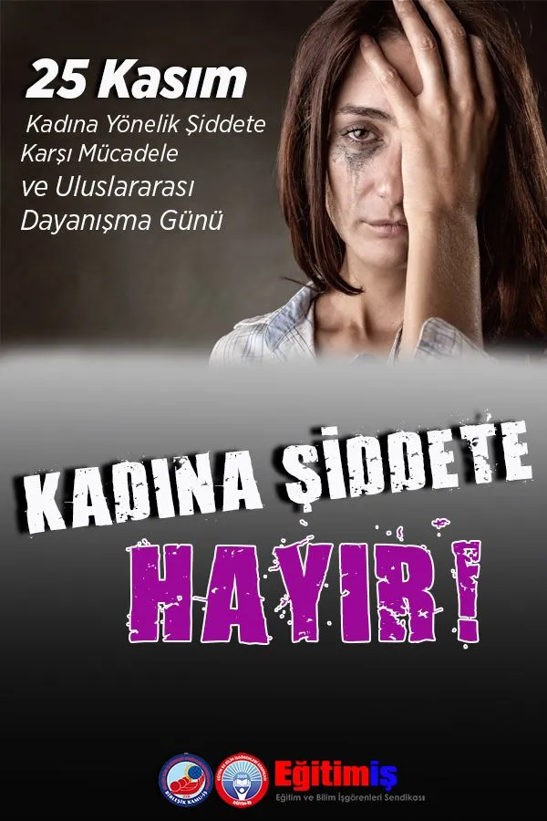 KADINA YÖNELİK ŞİDDETE HAYIR | EĞİTİM İŞ