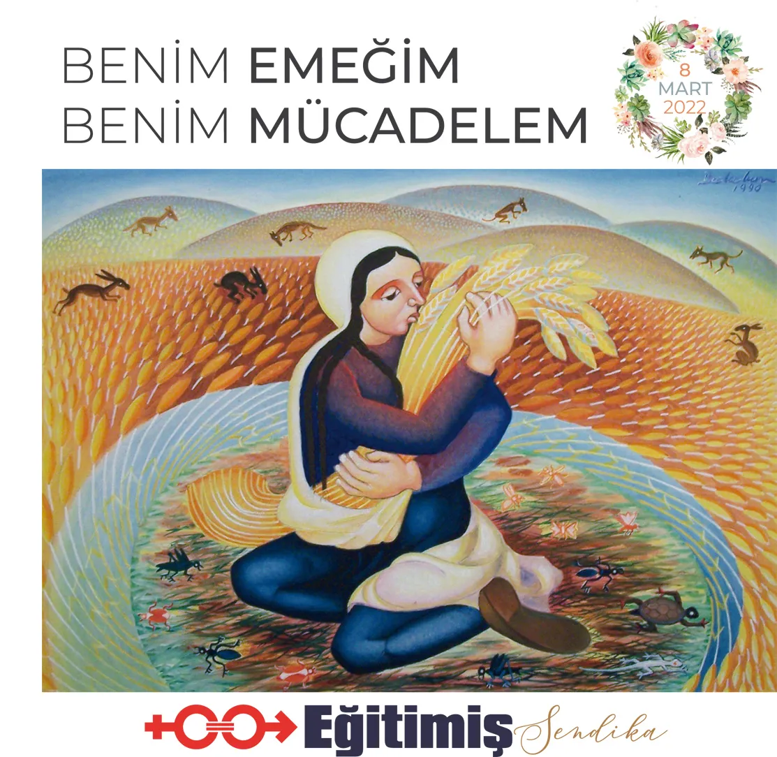 8 Mart Dünya Emekçi Kadınlar Günü-2022 | EĞİTİM İŞ