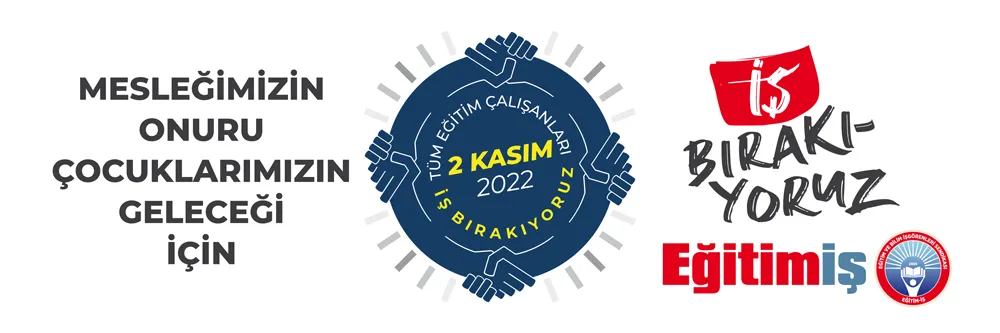 2 Kasım İş Bırakma Pankart | EĞİTİM İŞ