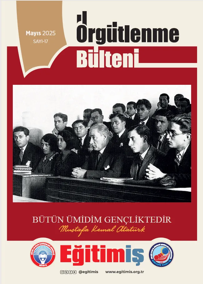 ÖRGÜTLENME BÜLTENİ-MAYIS 2025 | EĞİTİM İŞ