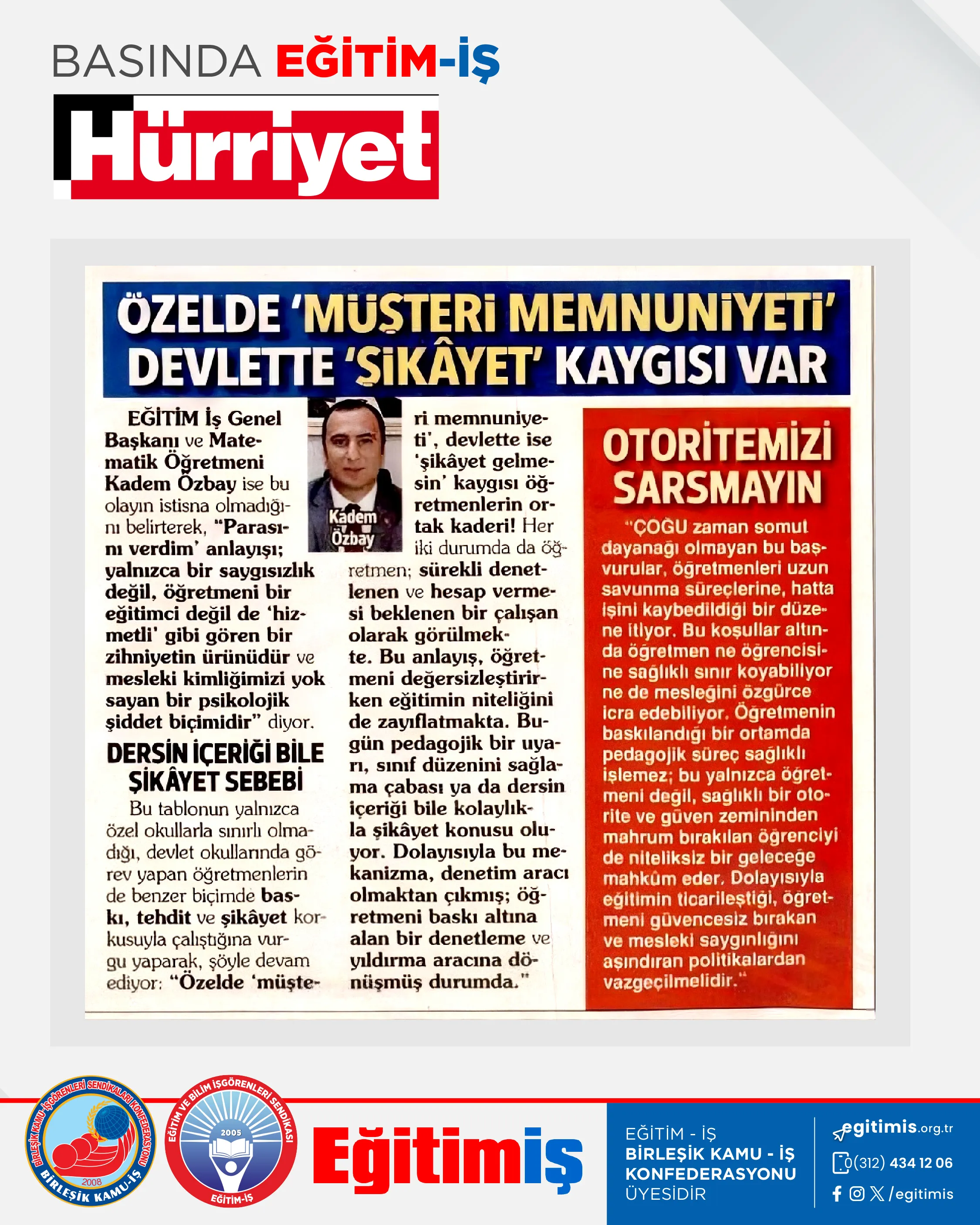 ÖZELDE 'MÜŞTERİ MEMNUNİYETİ' DEVLETTE 'ŞİKÂYET' KAYGISI VAR | EĞİTİM İŞ