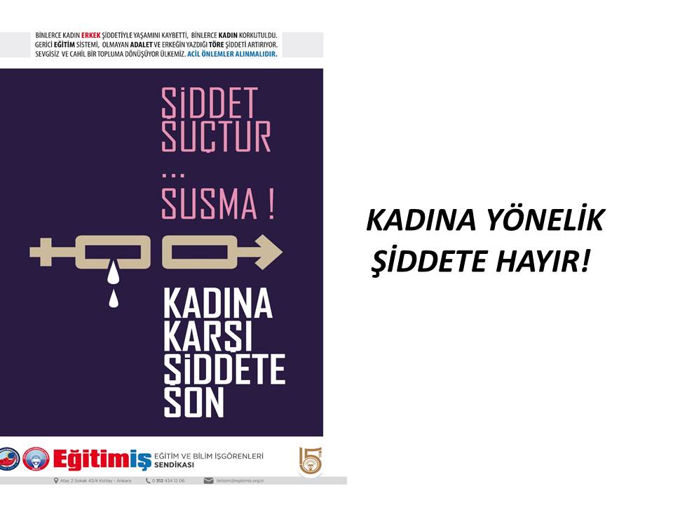 KADINA YÖNELİK ŞİDDETE HAYIR! | EĞİTİM İŞ