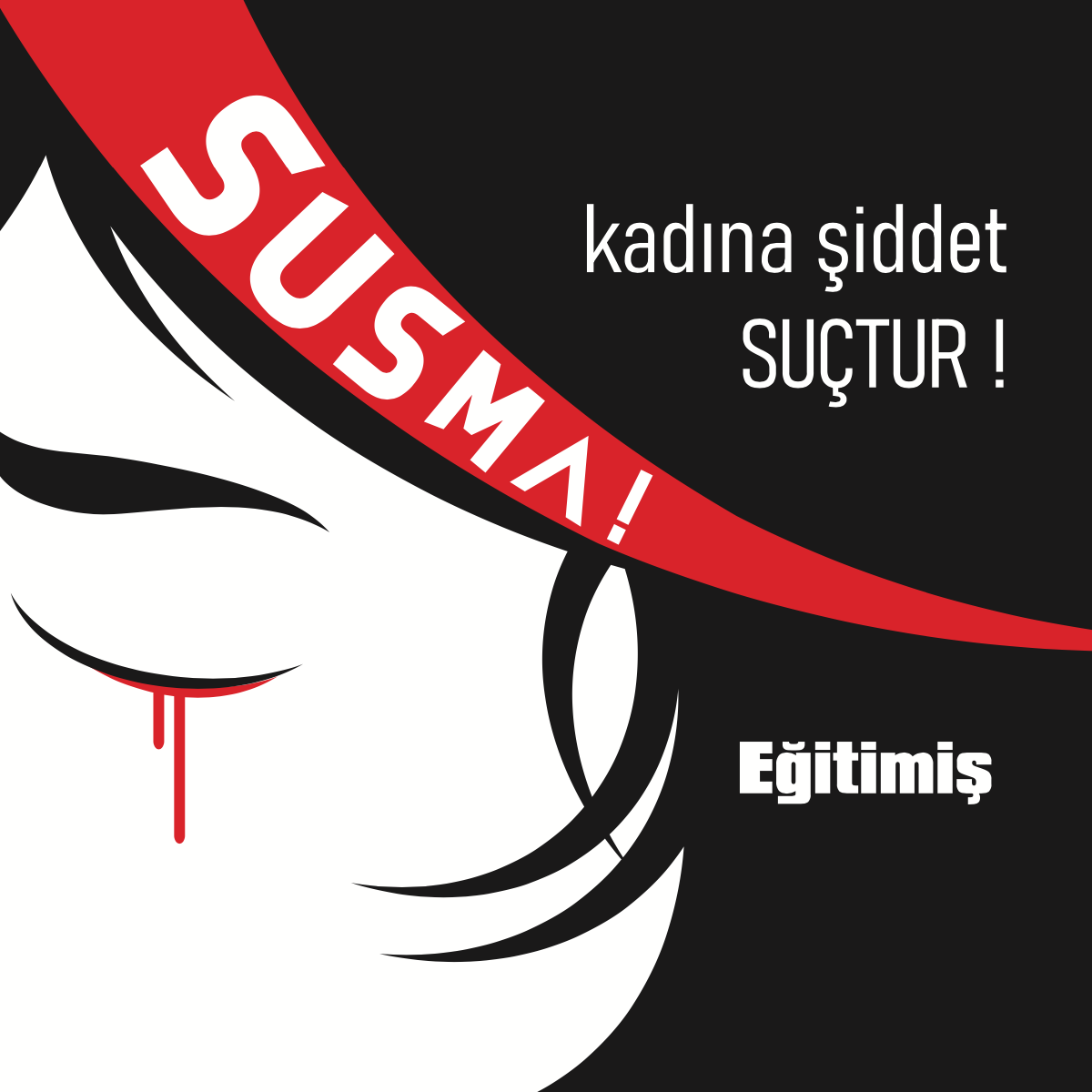 BİR KADIN DAHA EKSİLMEYECEĞİZ! | EĞİTİM İŞ