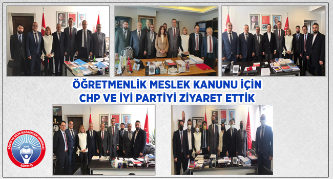 ÖĞRETMENLİK MESLEK KANUNU İÇİN CHP VE İYİ PARTİYİ ZİYARET ETTİK  | EĞİTİM İŞ