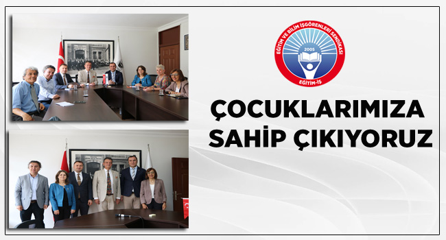 ÇOCUKLARIMIZA SAHİP ÇIKIYORUZ  | EĞİTİM İŞ