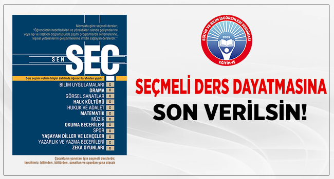 SEÇMELİ DERS DAYATMASINA SON VERİLSİN! | EĞİTİM İŞ