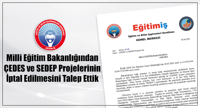 Milli Eğitim Bakanlığından  ÇEDES ve SEDEP Projelerinin  İptal Edilmesini Talep Ettik | EĞİTİM İŞ