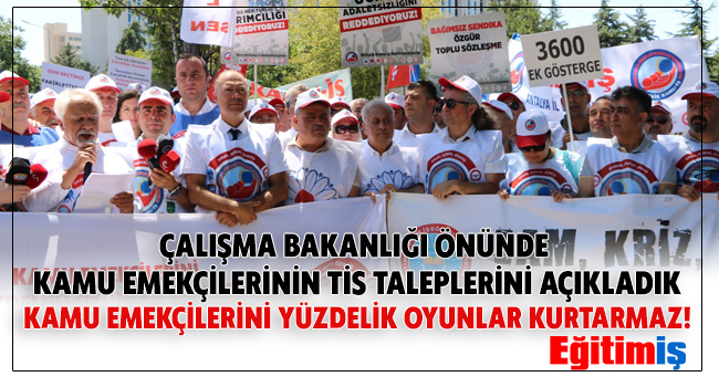 ÇALIŞMA BAKANLIĞI ÖNÜNDE KAMU EMEKÇİLERİNİN TİS TALEPLERİNİ AÇIKLADIK KAMU EMEKÇİLERİNİ YÜZDELİK OYUNLAR KURTARMAZ! | EĞİTİM İŞ