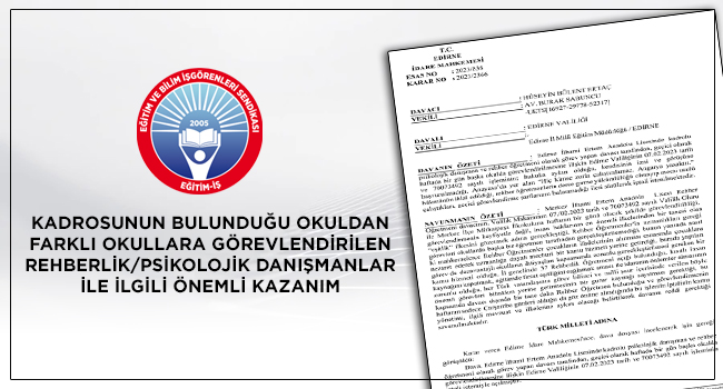 KADROSUNUN BULUNDUĞU OKULDAN FARKLI OKULLARA GÖREVLENDİRİLEN REHBERLİK/PSİKOLOJİK DANIŞMANLAR İLE İLGİLİ ÖNEMLİ KAZANIM | EĞİTİM İŞ