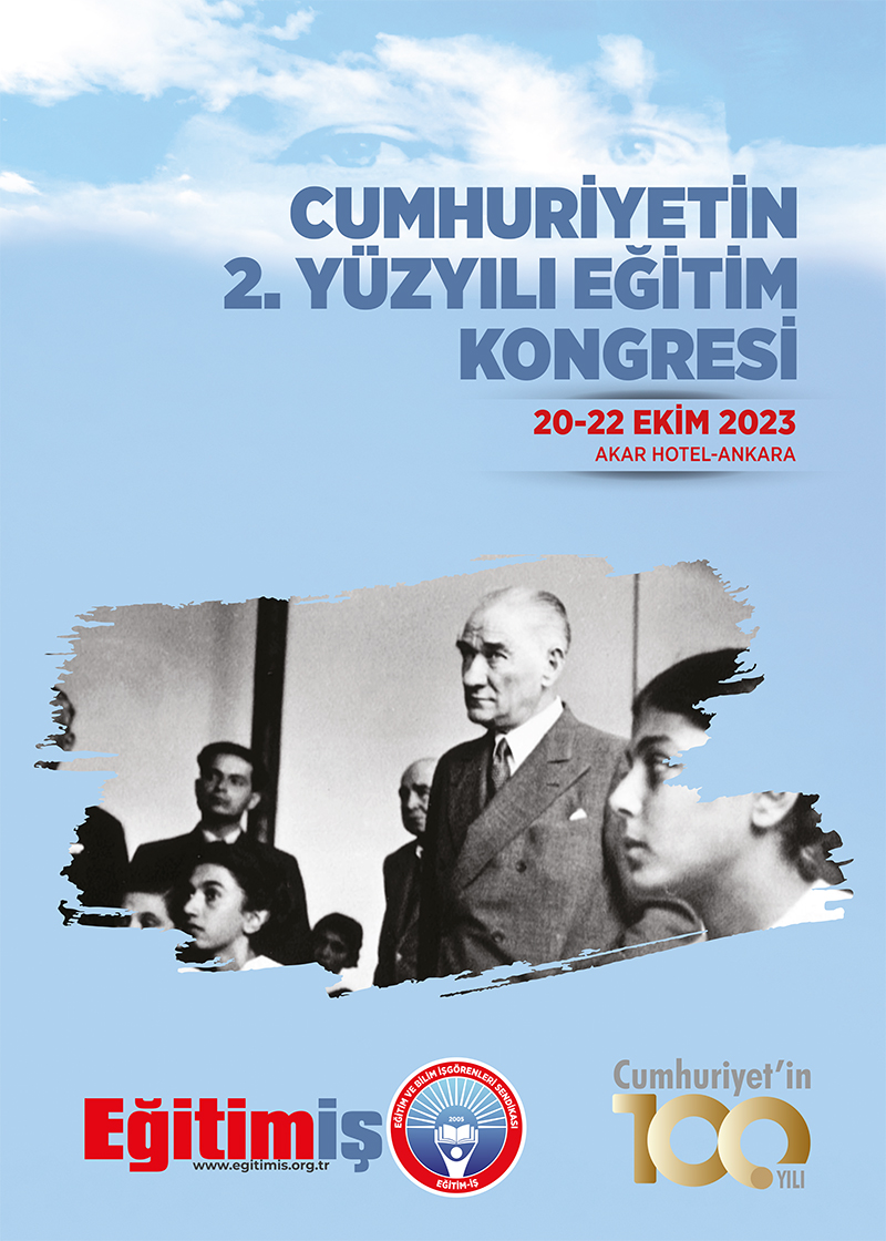 CUMHURİYETİN 2. YÜZYILI EĞİTİM KONGRESİ, 20-21-22 EKİM’DE ANKARA’DA YAPILACAK | EĞİTİM İŞ