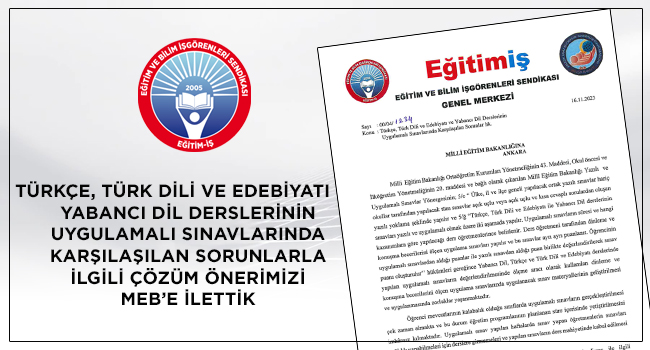 Türkçe, Türk Dili ve Edebiyatı ve  Yabancı Dil Derslerinin Uygulamalı Sınavlarında  Karşılaşılan Sorunlarla  İlgili Çözüm Önerilerimizi MEB’e İlettik | EĞİTİM İŞ