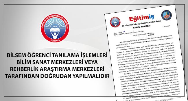 BİLSEM ÖĞRENCİ TANILAMA İŞLEMLERİ BİLİM SANAT MERKEZLERİ VEYA REHBERLİK ARAŞTIRMA MERKEZLERİ TARAFINDAN DOĞRUDAN YAPILMALIDIR | EĞİTİM İŞ