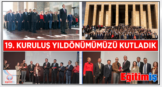 19. KURULUŞ YILDÖNÜMÜMÜZÜ KUTLADIK | EĞİTİM İŞ