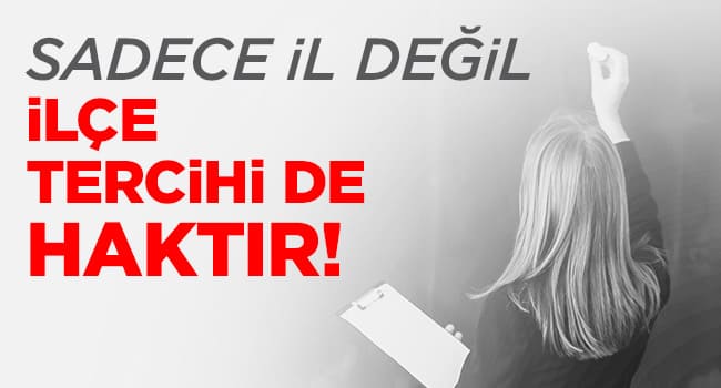 Sadece İl Değil, İlçe Tercihi de Haktır! | EĞİTİM İŞ