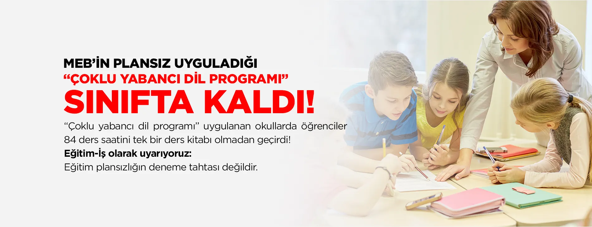 MEB’İN PLANSIZ UYGULADIĞI “ÇOKLU YABANCI DİL PROGRAMI” SINIFTA KALDI! | EĞİTİM İŞ