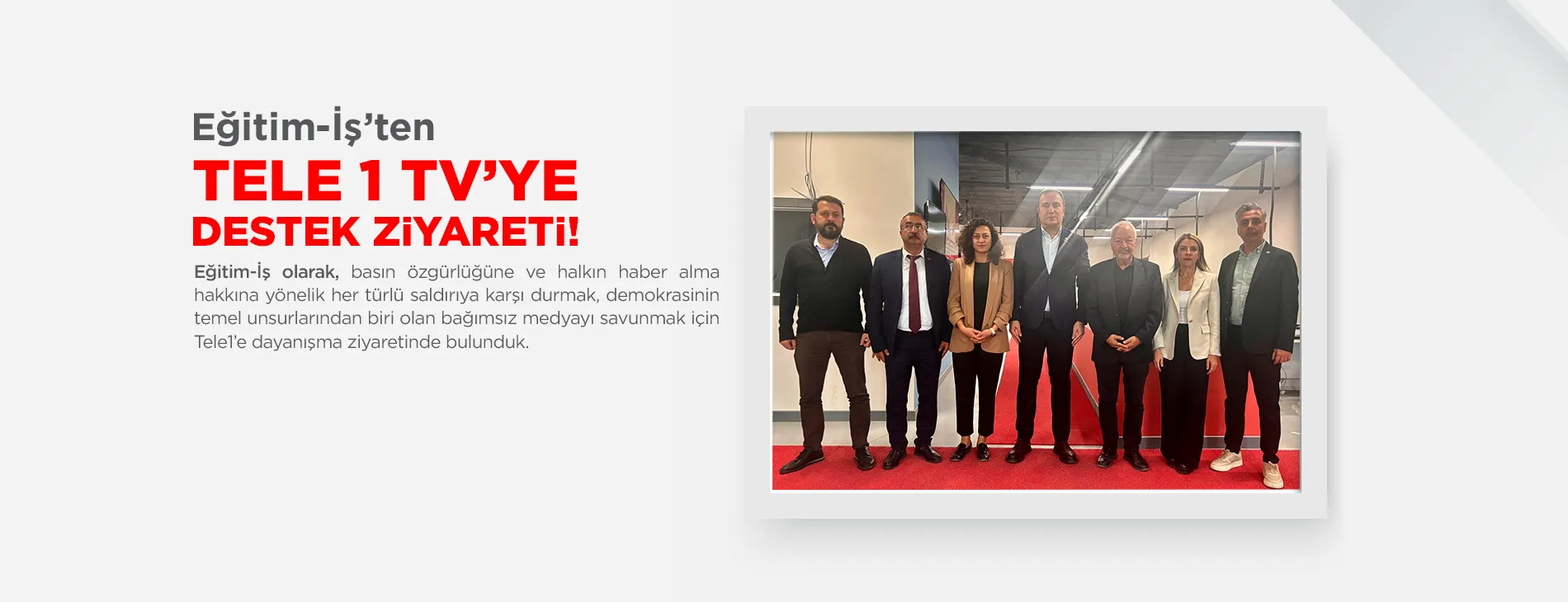 Eğitim - İş'ten Tele 1'e Destek Ziyareti | EĞİTİM İŞ