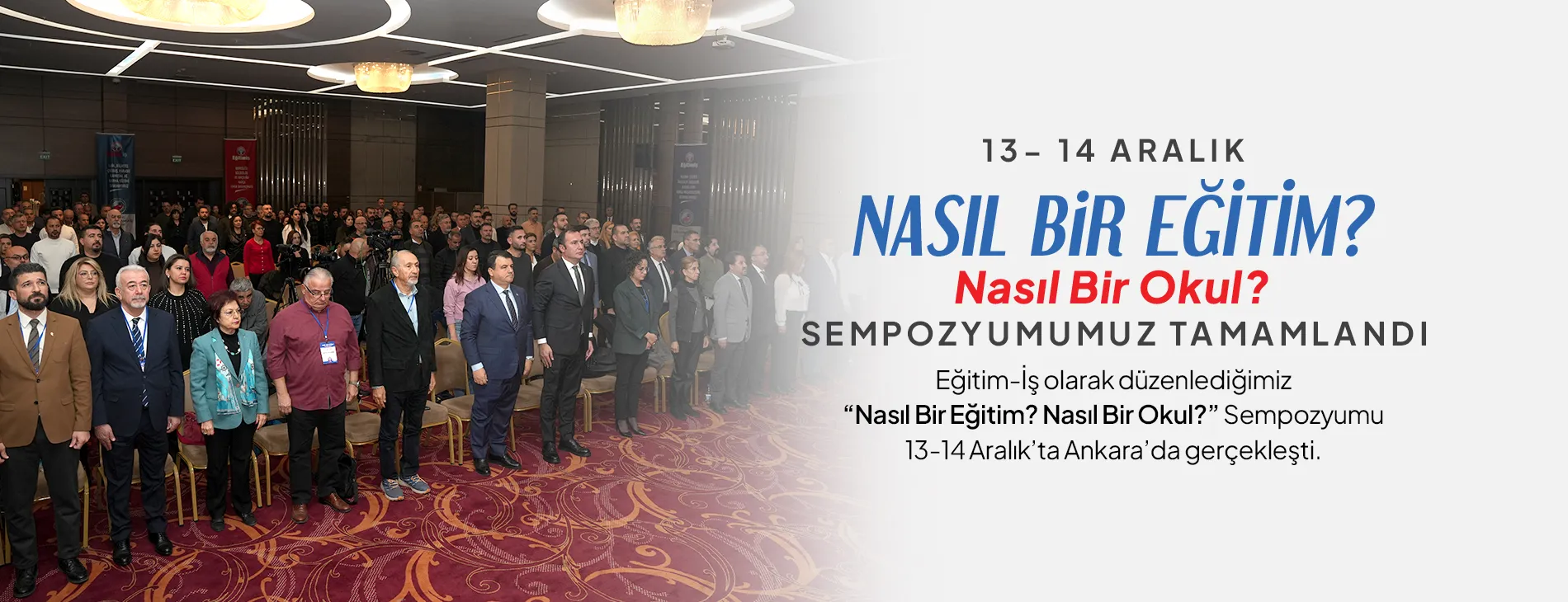 Nasıl Bir Eğitim? Nasıl Bir Okul? Sempozyumumuz Tamamlandı | EĞİTİM İŞ