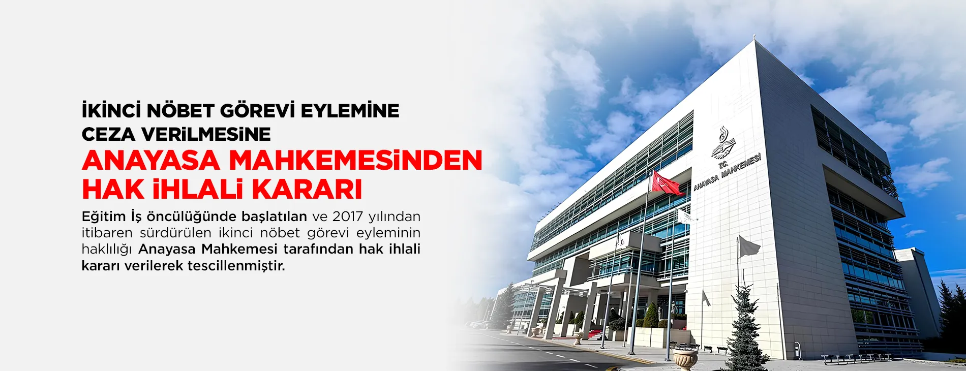 İKİNCİ NÖBET GÖREVİ EYLEMİNE CEZA VERİLMESİNE ANAYASA MAHKEMESİNDEN HAK İHLALİ KARARI | EĞİTİM İŞ