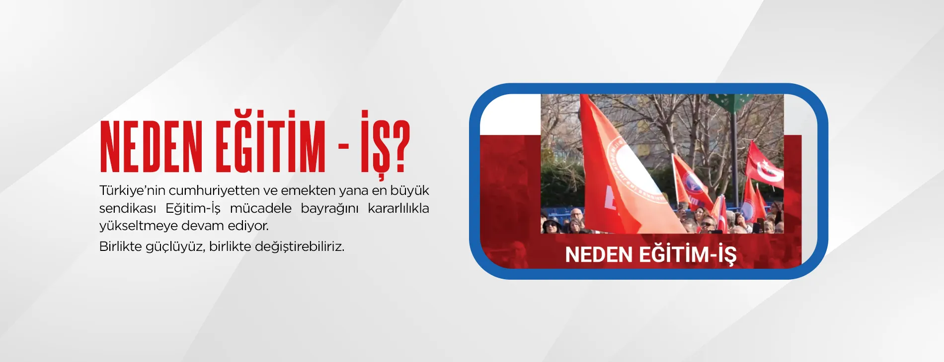 Neden Eğitim-İş?