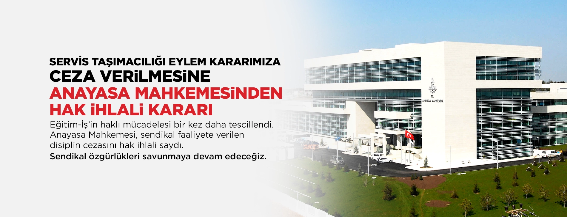 SERVİS TAŞIMACILIĞI EYLEM KARARIMIZA CEZA VERİLMESİNE ANAYASA MAHKEMESİNDEN HAK İHLALİ KARARI
