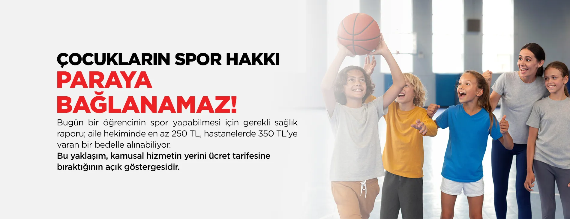 ÇOCUKLARIN SPOR HAKKI PARAYA BAĞLANAMAZ | EĞİTİM İŞ