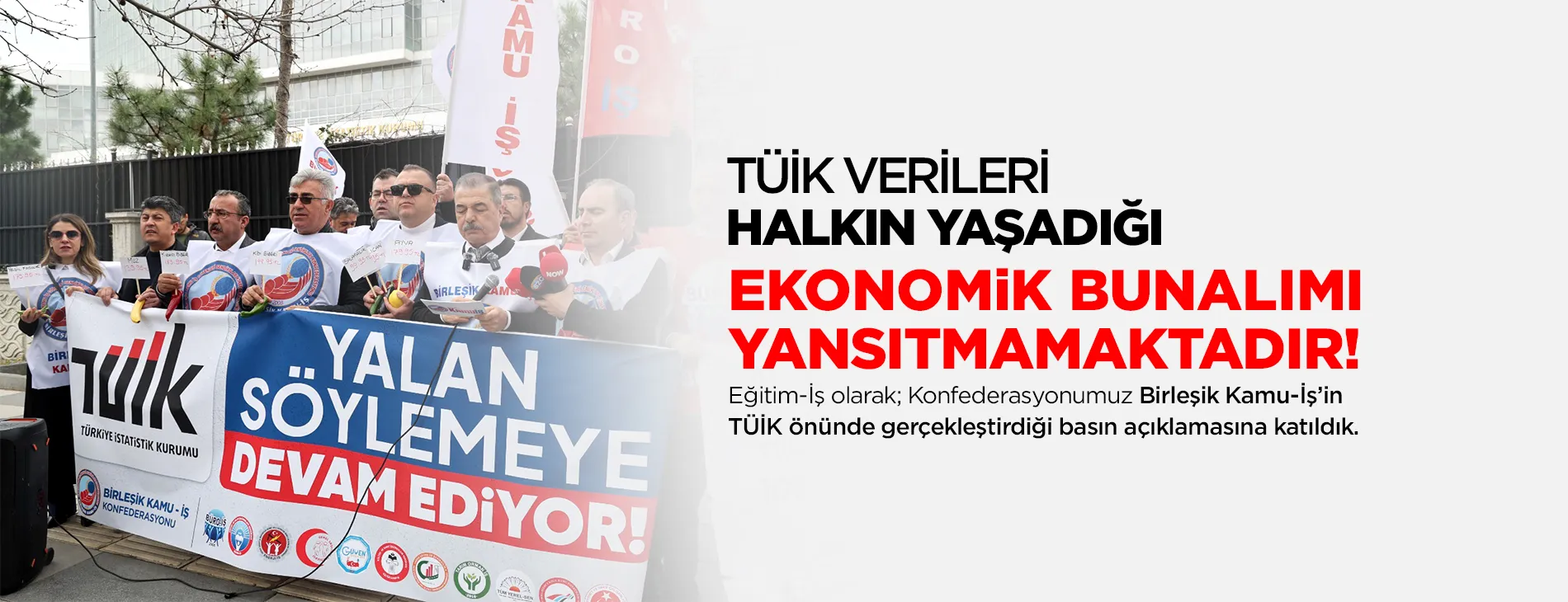 TÜİK VERİLERİ HALKIN YAŞADIĞI EKONOMİK BUNALIMI YANSITMAMAKTADIR! | EĞİTİM İŞ