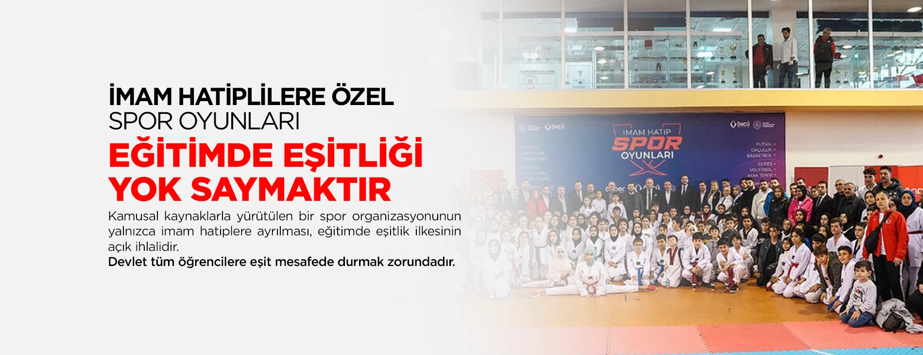 İMAM HATİPLİLERE ÖZEL SPOR OYUNLARI EĞİTİMDE EŞİTLİĞİ YOK SAYMAKTIR | EĞİTİM İŞ