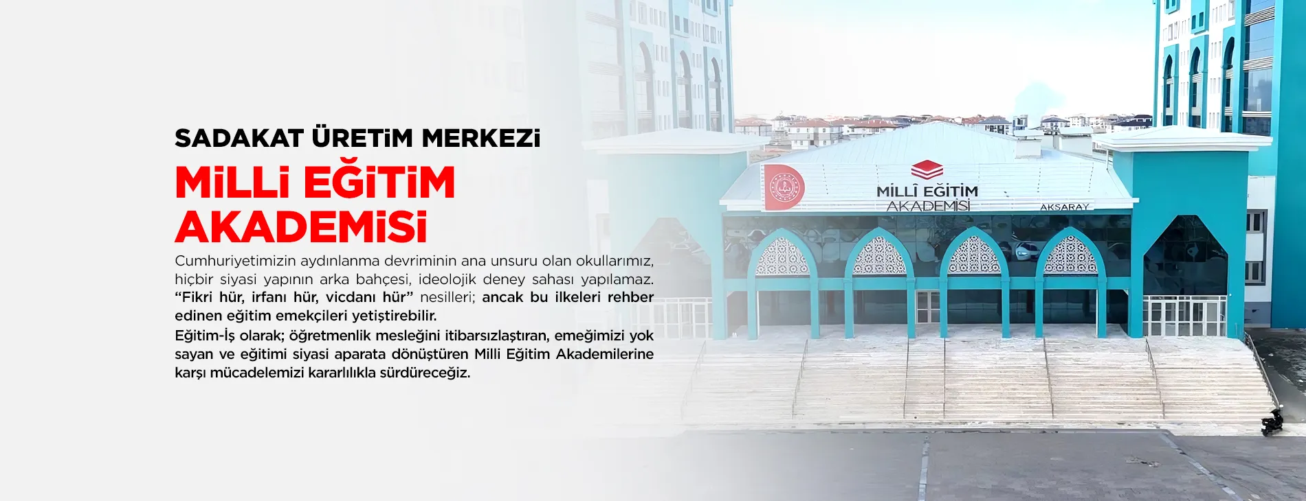 SADAKAT ÜRETİM MERKEZİ: MİLLİ EĞİTİM AKADEMİSİ
