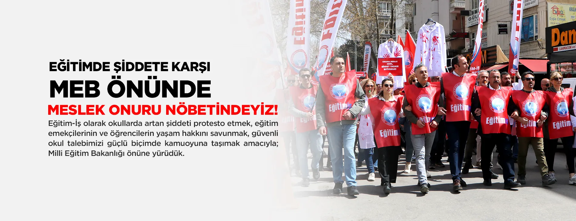 EĞİTİMDE ŞİDDETE KARŞI MEB ÖNÜNDE MESLEK ONURU NÖBETİNDEYİZ