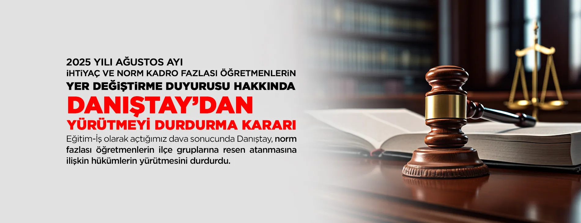 2025 YILI AĞUSTOS AYI İHTİYAÇ VE NORM KADRO FAZLASI ÖĞRETMENLERİN YER DEĞİŞTİRME DUYURUSU HAKKINDA DANIŞTAY’DAN YÜRÜTMEYİ DURDURMA KARARI