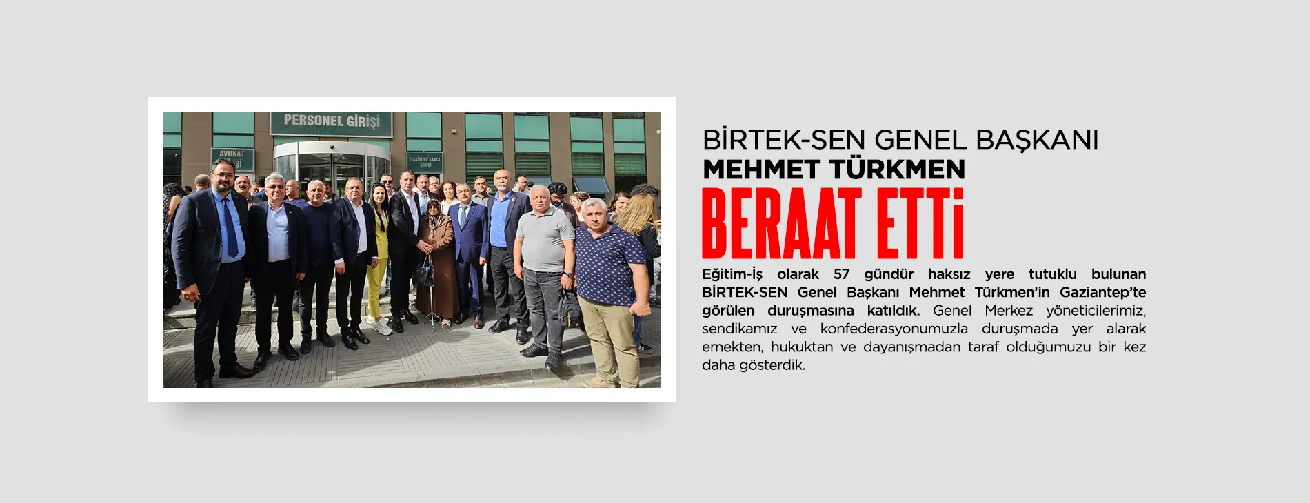 BİRTEK-SEN GENEL BAŞKANI MEHMET TÜRKMEN BERAAT ETTİ! | EĞİTİM İŞ