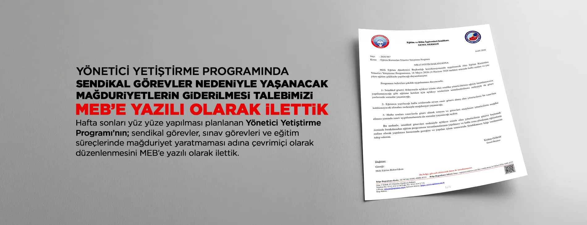 YÖNETİCİ YETİŞTİRME PROGRAMINDA SENDİKAL GÖREVLER NEDENİYLE YAŞANACAK MAĞDURİYETLERİN GİDERİLMESİ TALEBİMİZİ  MEB’E YAZILI OLARAK İLETTİK 