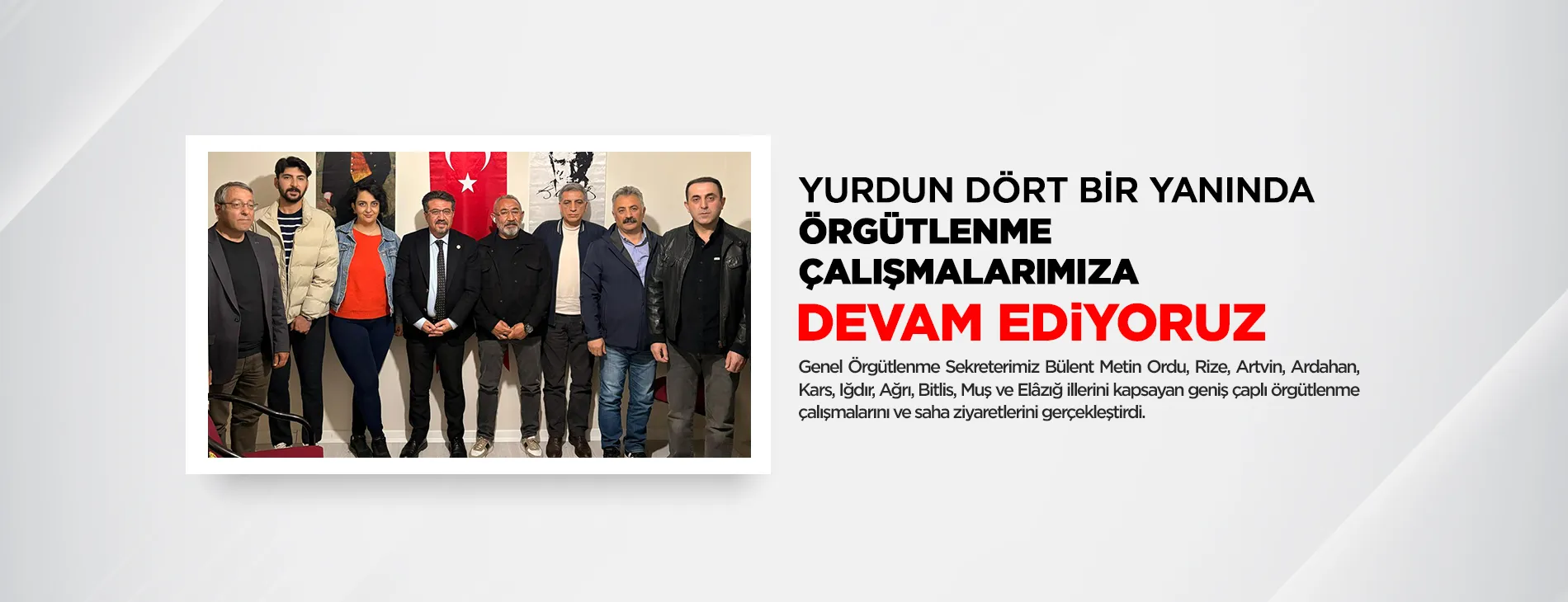 YURDUN DÖRT BİR YANINDA ÖRGÜTLENME ÇALIŞMALARIMIZA DEVAM EDİYORUZ | EĞİTİM İŞ