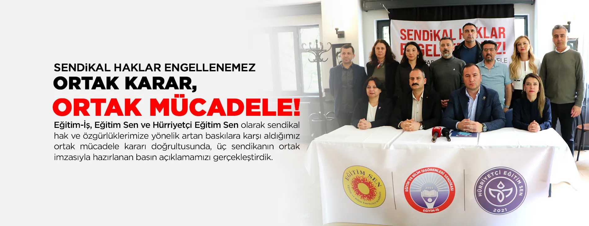 SENDİKAL HAKLAR ENGELLENEMEZ! ORTAK KARAR, ORTAK MÜCADELE!