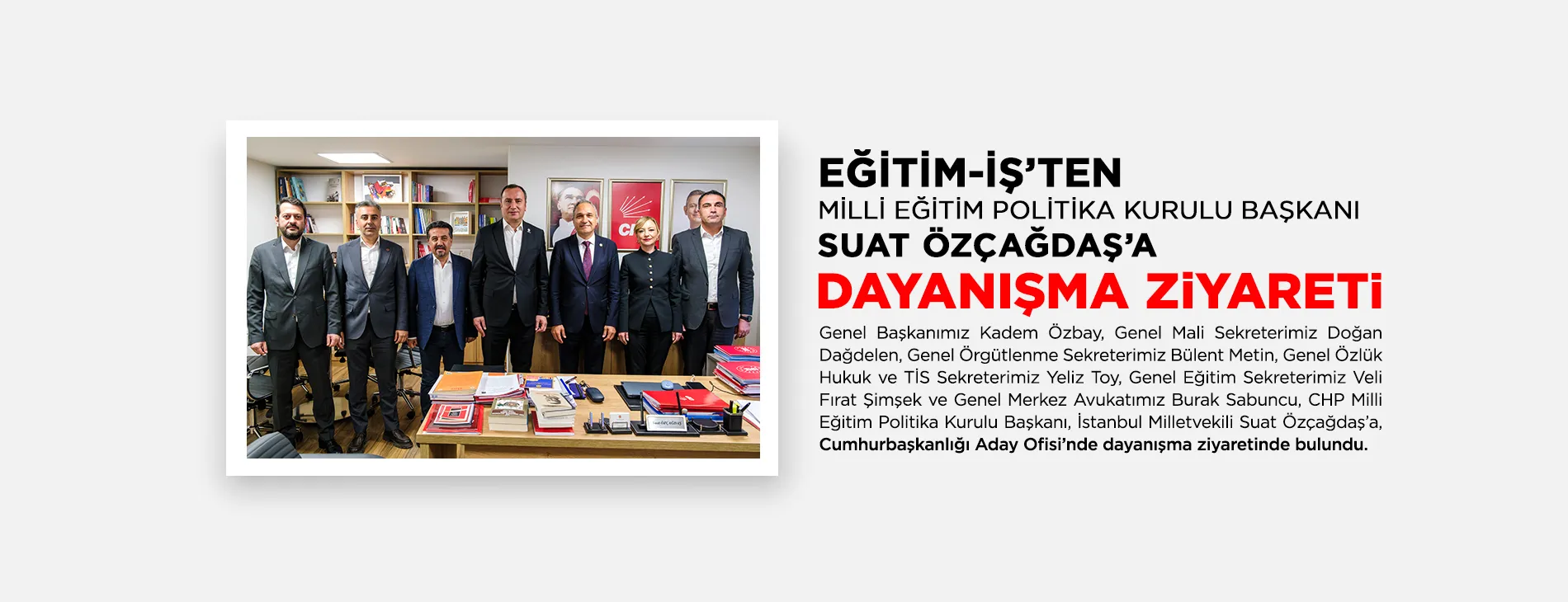 EĞİTİM-İŞ’TEN CHP MİLLİ EĞİTİM POLİTİKA KURULU BAŞKANI SUAT ÖZÇAĞDAŞ’A DAYANIŞMA ZİYARETİ | EĞİTİM İŞ