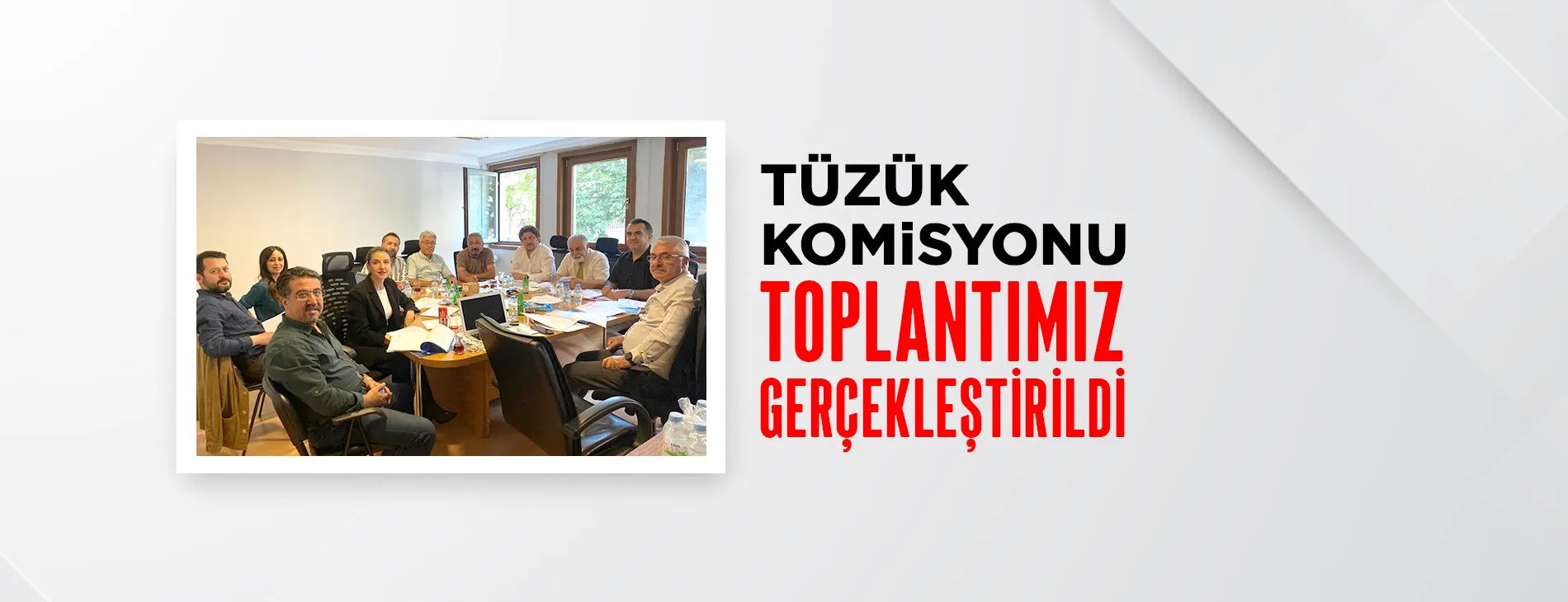 TÜZÜK KOMİSYONU TOPLANTIMIZ GERÇEKLEŞTİRİLDİ | EĞİTİM İŞ