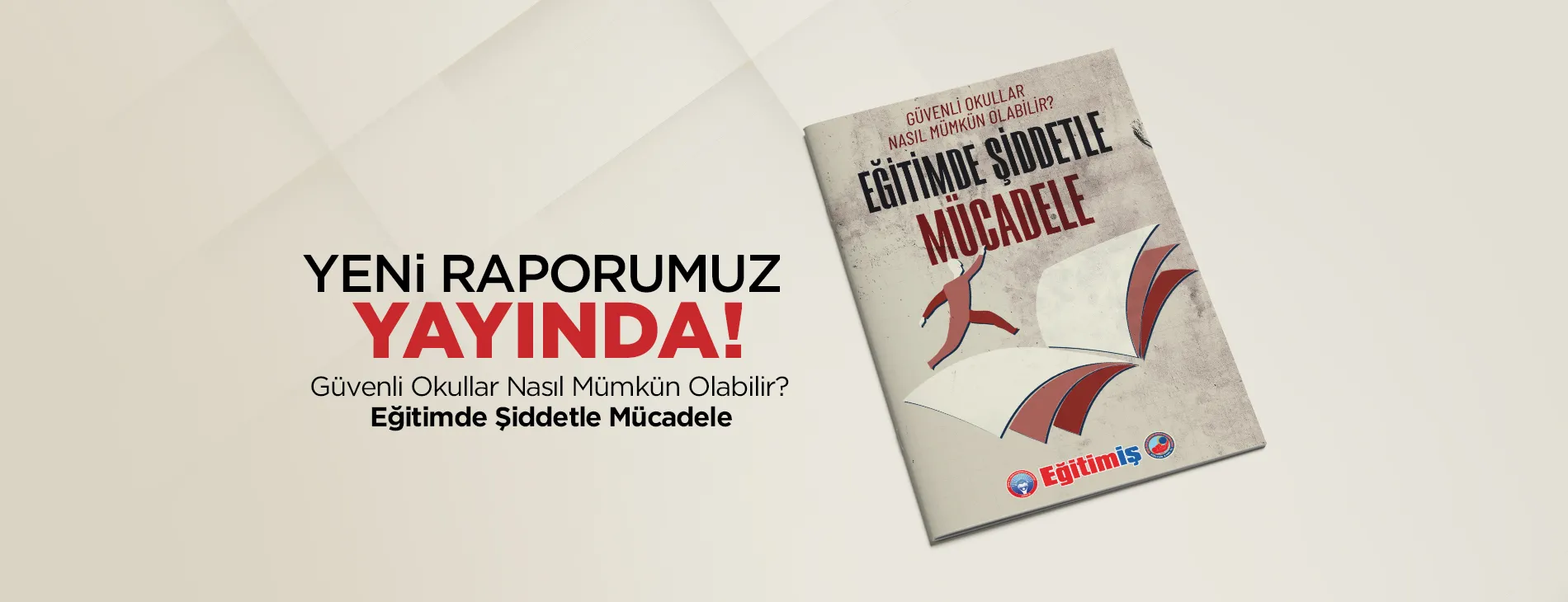 “EĞİTİMDE ŞİDDETLE MÜCADELE: GÜVENLİ OKULLAR MÜMKÜN MÜ?” RAPORUMUZ YAYINDA!