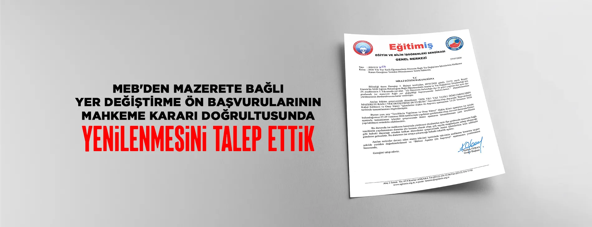 MEB'DEN MAZERETE BAĞLI YER DEĞİŞTİRME ÖN BAŞVURULARININ MAHKEME KARARI DOĞRULTUSUNDA YENİLENMESİNİ TALEP ETTİK