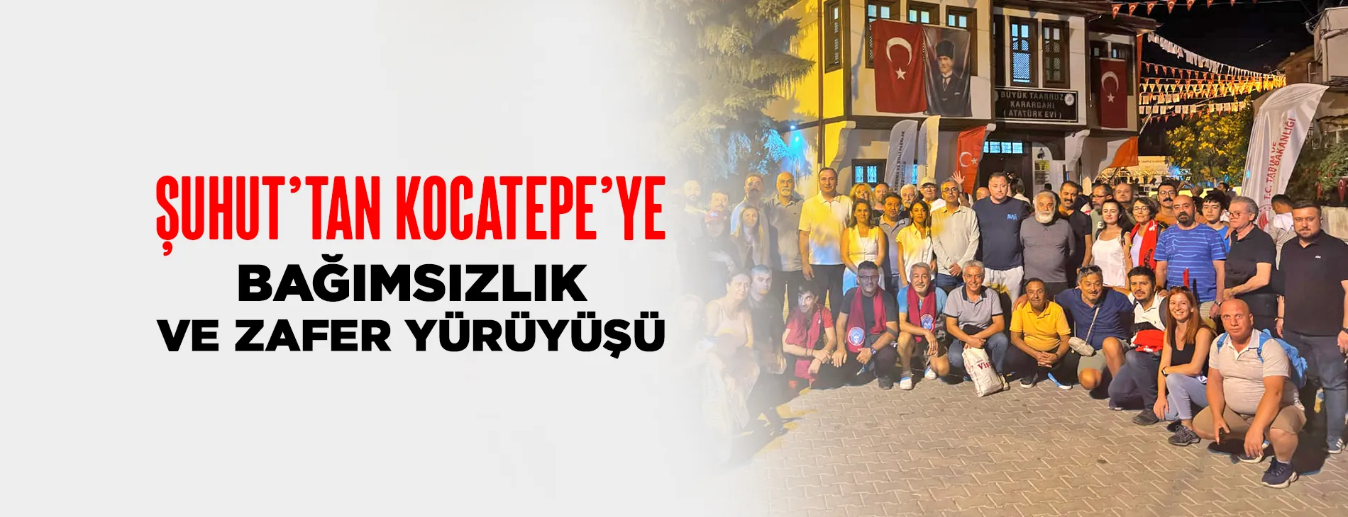 ŞUHUT’TAN KOCATEPE’YE BAĞIMSIZLIK VE ZAFER YÜRÜYÜŞÜ