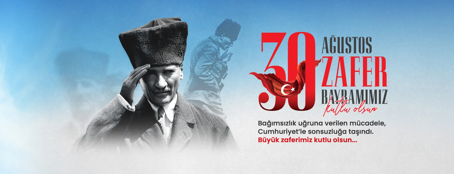 30 AĞUSTOS: BAĞIMSIZLIĞIN, ULUSAL BİRLİĞİN VE CUMHURİYET İRADESİNİN ZAFERİDİR! | EĞİTİM İŞ