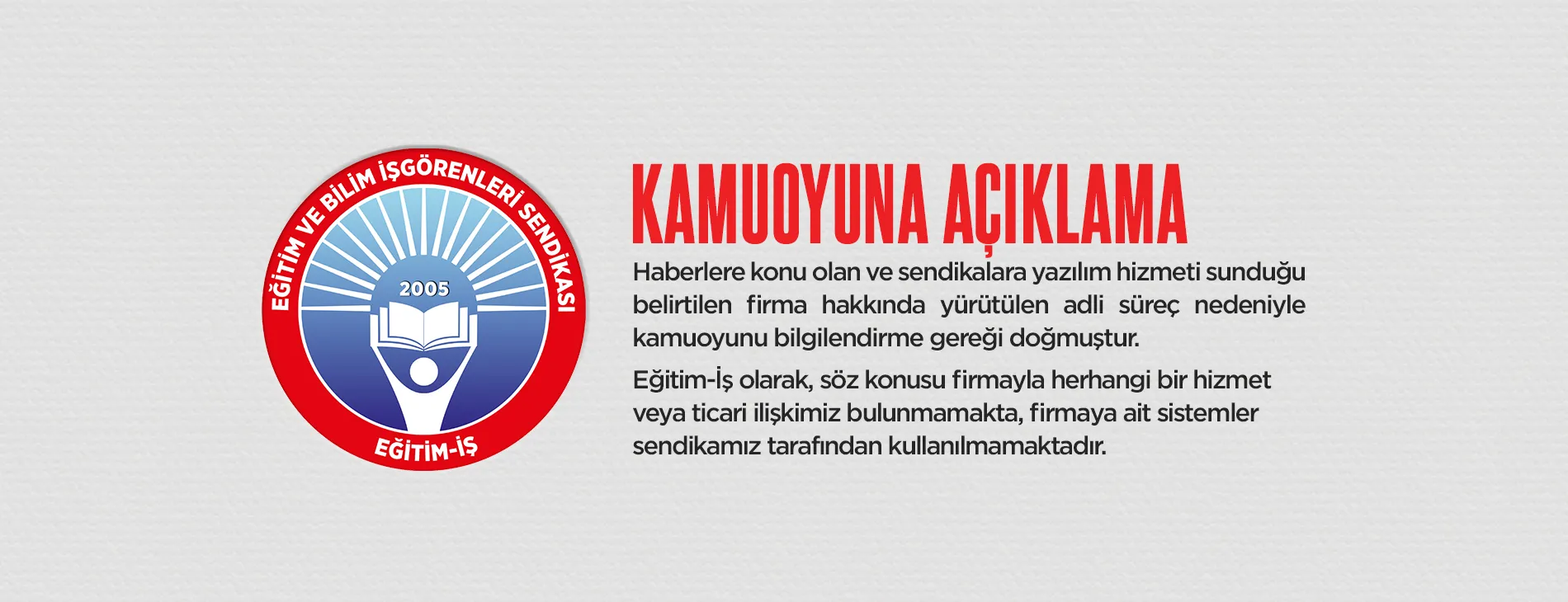 KAMUOYUNA AÇIKLAMA | EĞİTİM İŞ