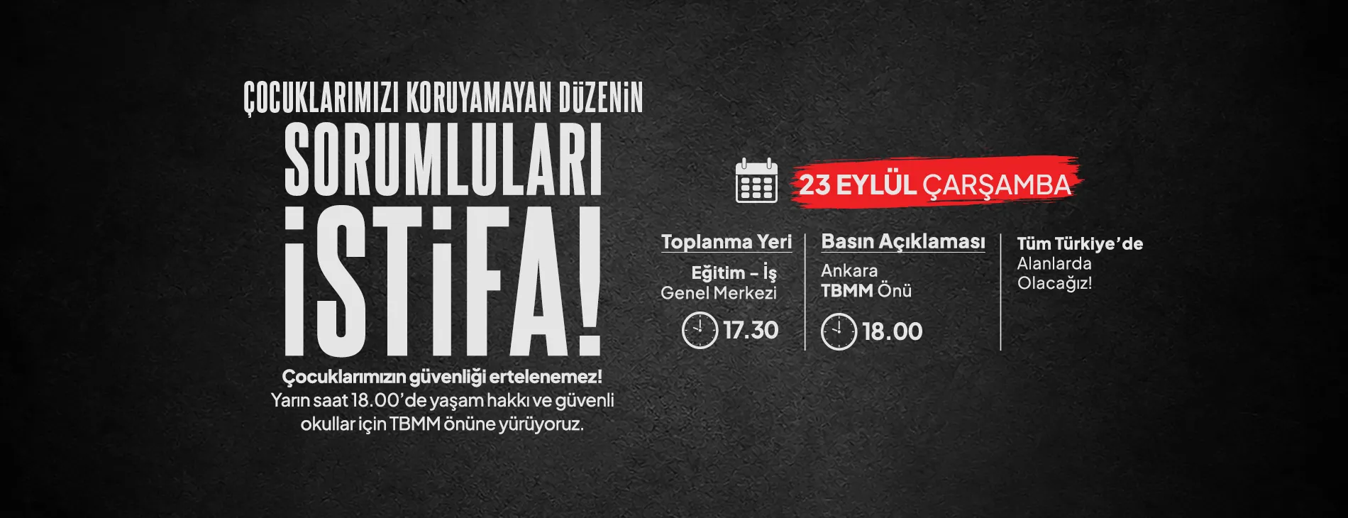 ÇOCUKLARIMIZI KORUYAMAYAN DÜZENİN SORUMLULARI İSTİFA!