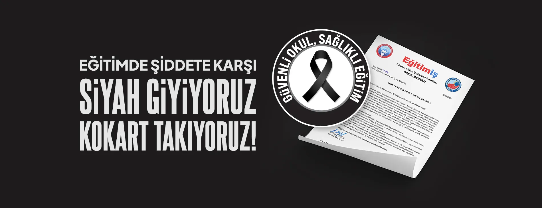 EĞİTİMDE ŞİDDETE KARŞI SİYAH GİYİYORUZ, KOKART TAKIYORUZ! | EĞİTİM İŞ