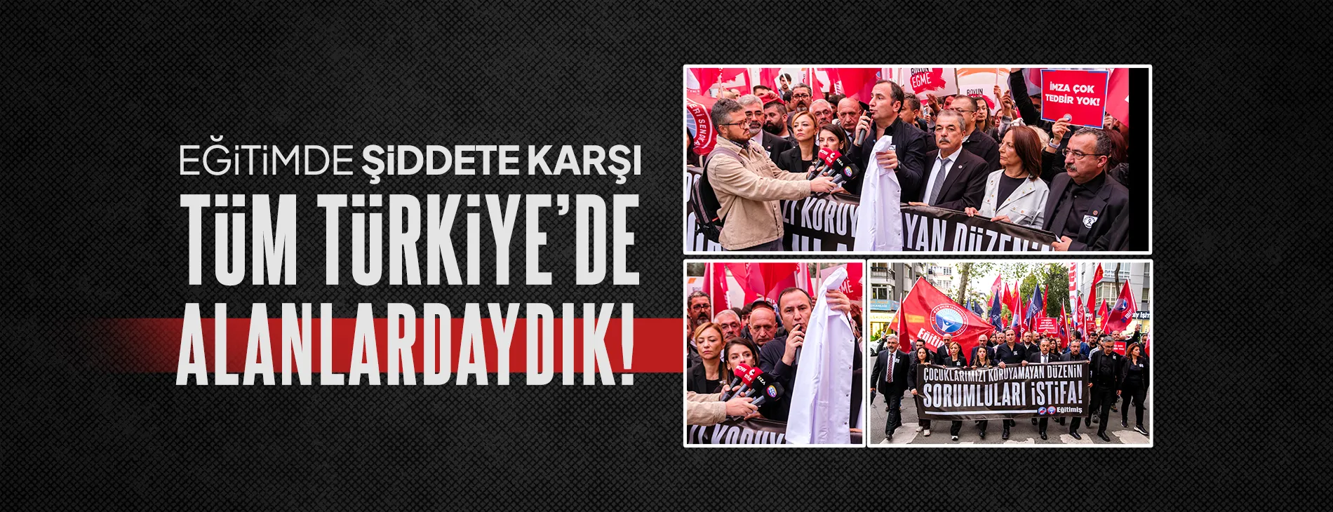 EĞİTİMDE ŞİDDETE KARŞI TÜM TÜRKİYE’DE ALANLARDAYDIK! | EĞİTİM İŞ