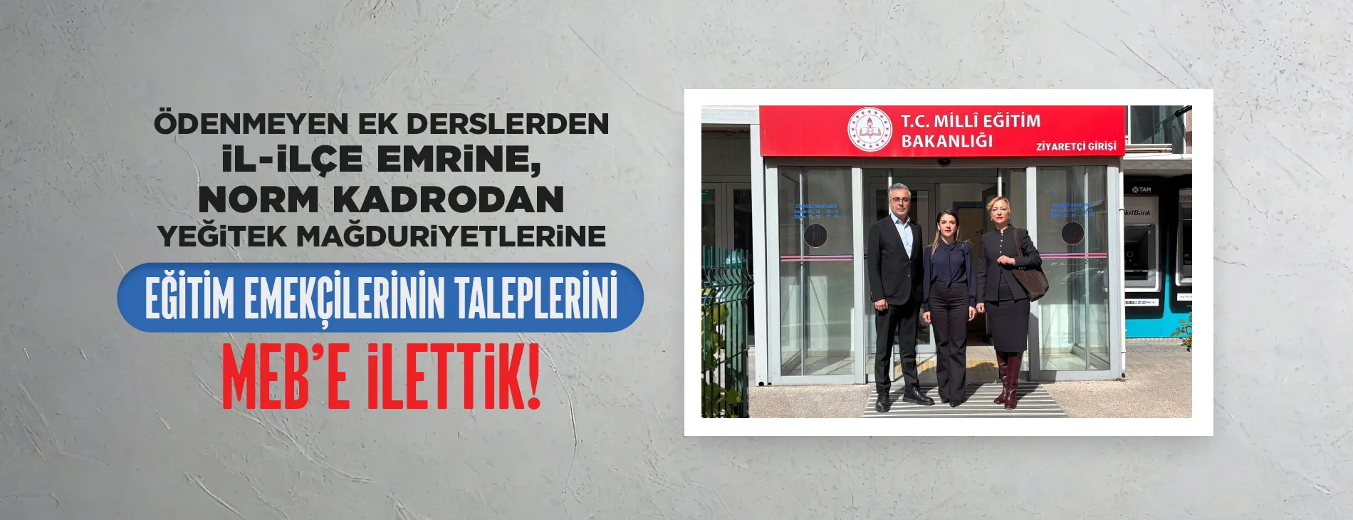 ÖDENMEYEN EK DERSLERDEN İL-İLÇE EMRİNE, NORM KADRODAN YEĞİTEK MAĞDURİYETLERİNE EĞİTİM EMEKÇİLERİNİN TALEPLERİNİ MEB’E TAŞIDIK | EĞİTİM İŞ