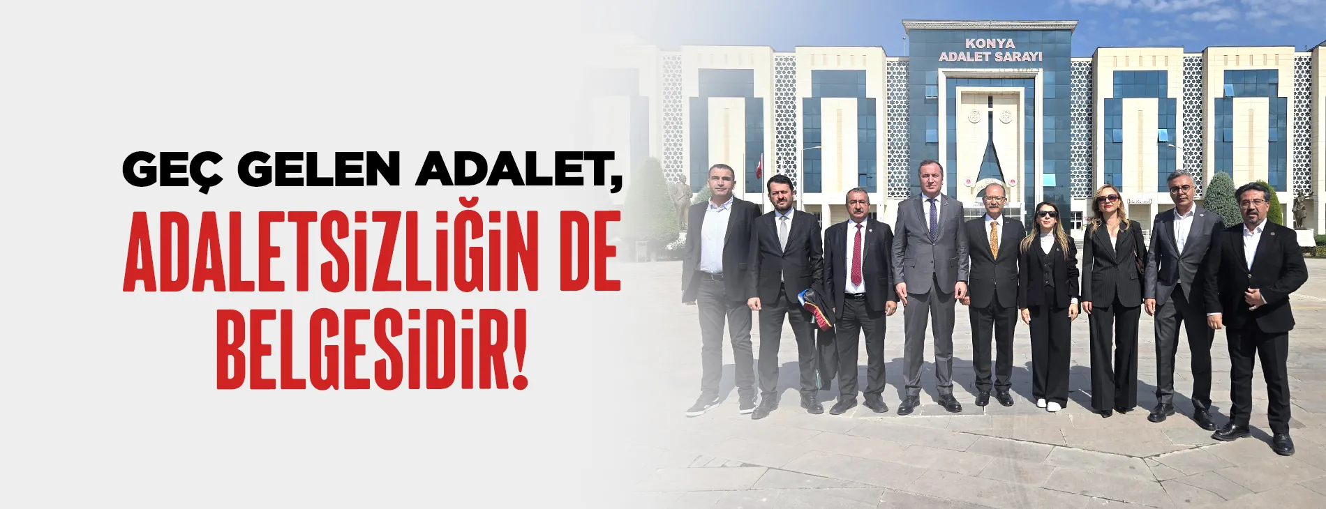 GEÇ GELEN ADALET, ADALETSİZLİĞİN DE BELGESİDİR! | EĞİTİM İŞ
