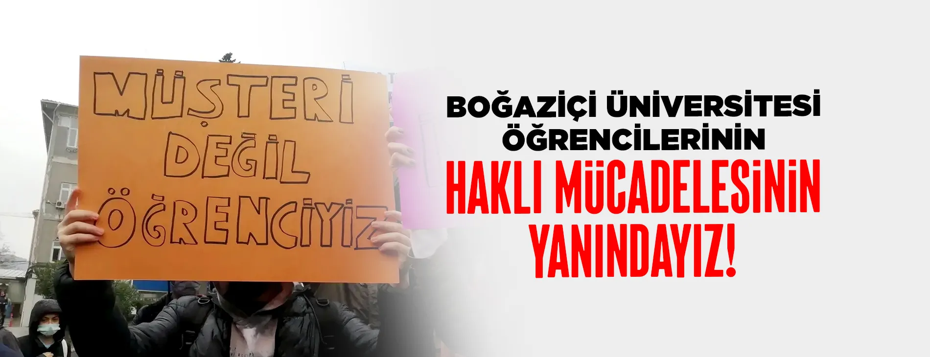 BOĞAZİÇİ ÜNİVERSİTESİ ÖĞRENCİLERİNİN HAKLI MÜCADELESİNİN YANINDAYIZ! | EĞİTİM İŞ