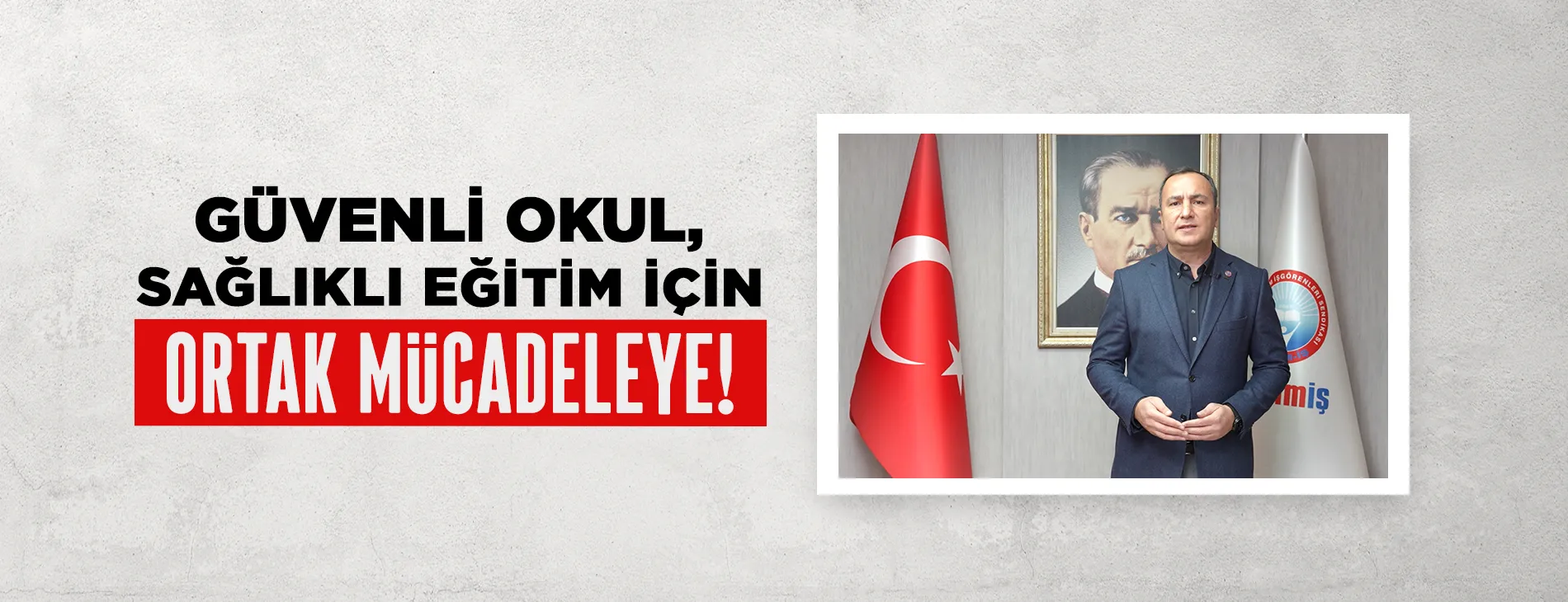 Güvenli Okul, Sağlıklı Eğitim İçin Ortak Mücadeleye! | EĞİTİM İŞ
